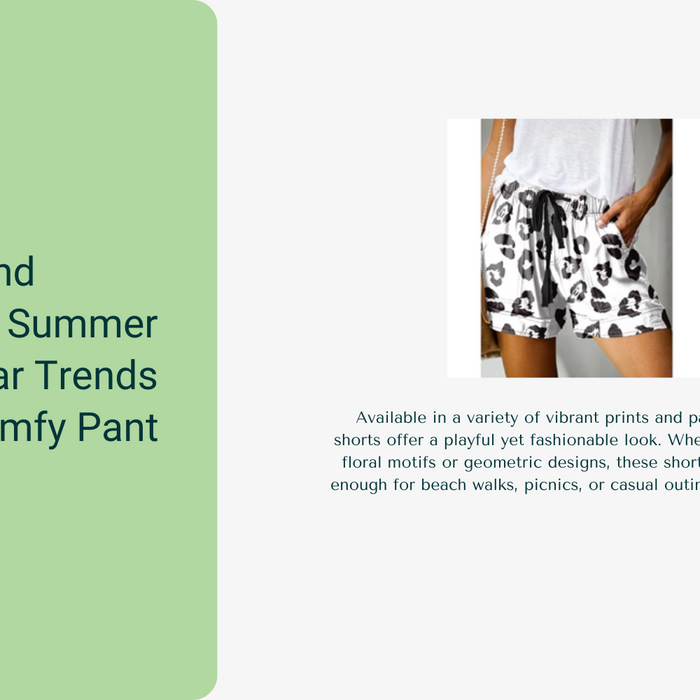 Stay Cool and Stylish: Top Summer Bottom Wear Trends from My Comfy Pant